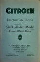 Citroën Instruction book for six cylinder front wheel drive model, original and new, 01/49, the english edition